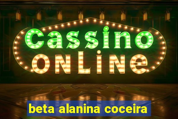 beta alanina coceira